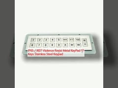 IP65 / IK07 Violence Resist Metal KeyPad 17 Keys Stainless Steel Keypad